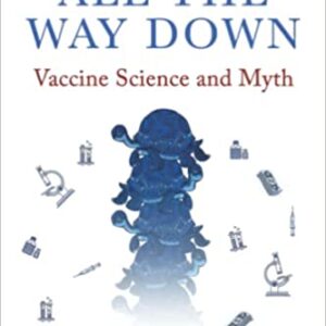 urtles All The Way Down - Vaccine Science and Myth Paperback – July 16, 2022