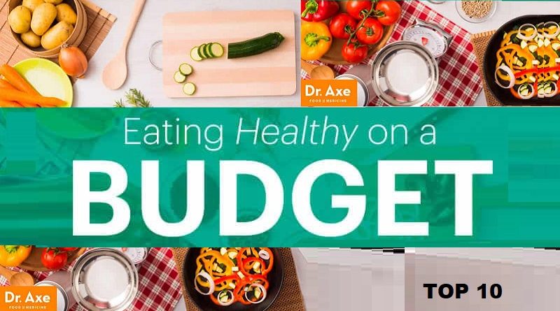 Top 10 Tips for Maintaining a Healthy Diet on a Budget: