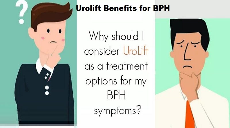 Urolift Benefits for BPH