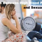 The Link Between High Blood Pressure and Sexual Health: How to Manage