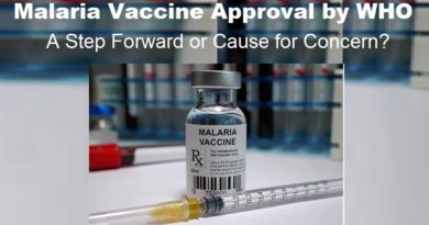 Malaria Vaccine Approval by WHO: A Step Forward or Cause for Concern?