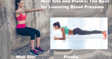 Wall Sits and Planks Exercises are The Best for Lowering Blood Pressure