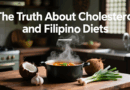 The Truth About Cholesterol and Filipino Diets
